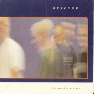 Álbum The Worship Project de Mercyme