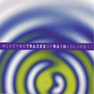 Álbum Traces Of Rain, Volume 2 de Mercyme