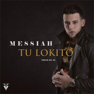 Álbum Tu Lokito de Messiah