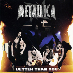 Álbum Better Than You de Metallica