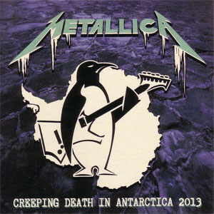 Álbum Creeping Death In Antarctica 2013 de Metallica