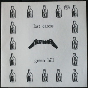 Álbum Last Caress / Green Hill de Metallica