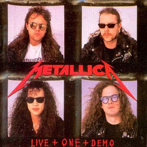 Álbum Live + One + Demo de Metallica