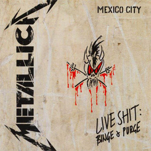 Álbum Live Shit: Binge & Purge de Metallica