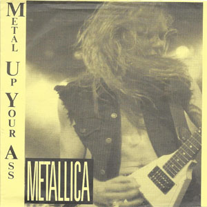 Álbum Metal Up Your Ass de Metallica