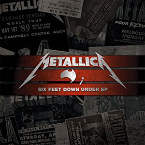 Álbum Six Feet Down Under EP de Metallica