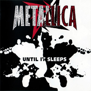 Álbum Until It Sleeps de Metallica