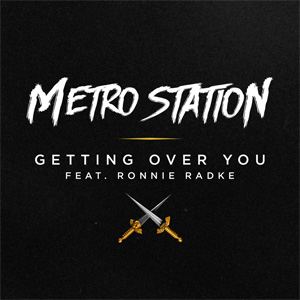 Álbum Getting Over You de Metro Station