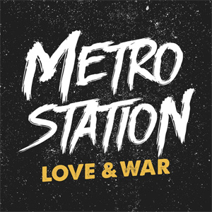 Álbum Love & War de Metro Station