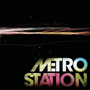 Álbum Metro station de Metro Station