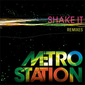Álbum Shake It (Remixes) de Metro Station