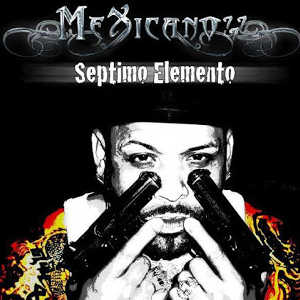 Álbum Séptimo Elemento de Mexicano 777