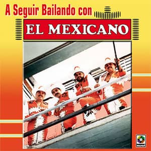 Álbum A Seguir Bailando de Mi Banda el Mexicano