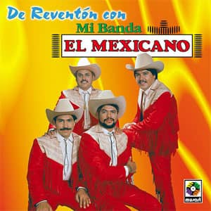 Álbum De Reventón Con Mi Banda El Mexicano de Mi Banda el Mexicano