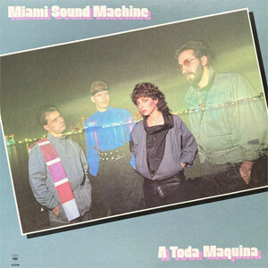 Álbum A Toda Maquina de Miami Sound Machine