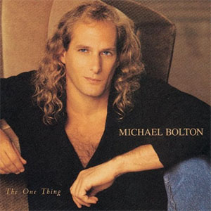 Álbum The One Thing de Michael Bolton