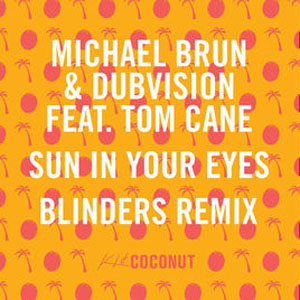 Álbum Sun in Your Eyes (Blinders Remix) de Michael brun
