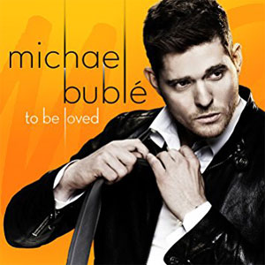 Álbum To Be Loved de Michael Bublé