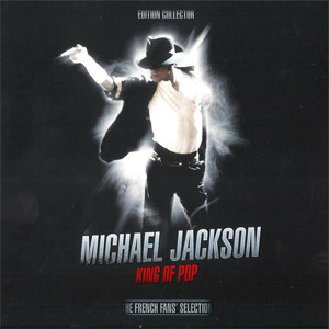 Álbum King Of Pop: The French Fans Selection (Edition Collector) de Michael Jackson