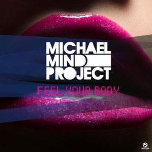 Álbum Feel Your Body de Michael Mind Project