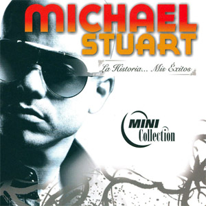 Álbum La Historia... Mis Éxitos de Michael Stuart