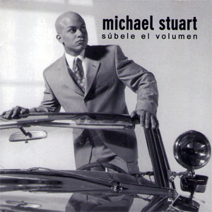 Álbum Súbeme El Volumen de Michael Stuart