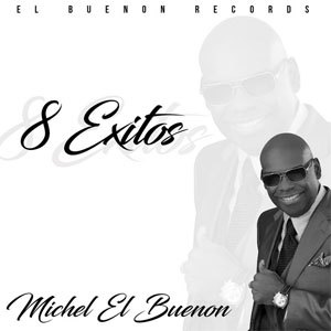 Álbum 8 Éxitos de Michel El Buenon
