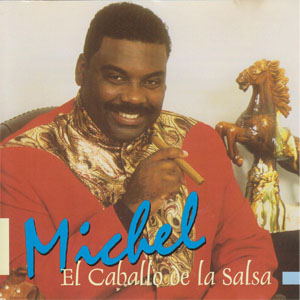 Álbum El Caballo De La Salsa de Michel El Buenon