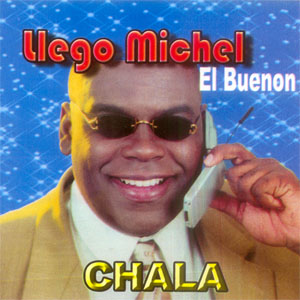 Álbum Llegó Michel, El Buenon de Michel El Buenon
