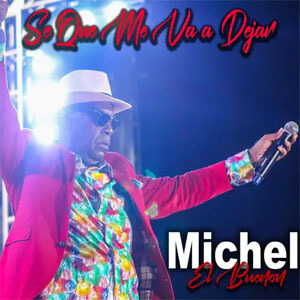 Álbum Se Que Me Va a Dejar de Michel El Buenon