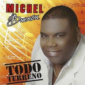 Álbum Todo Terreno de Michel El Buenon