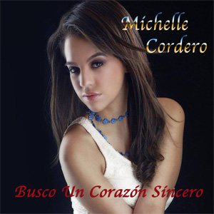 Álbum Busco Un Corazón Sincero de Michelle Cordero