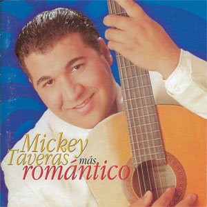 Álbum Más Romántico de Mickey Taveras