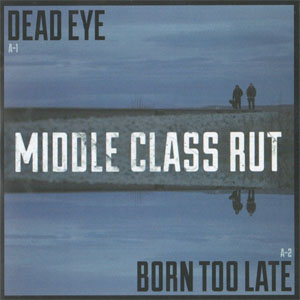 Álbum Dead Eye de Middle Class Rut