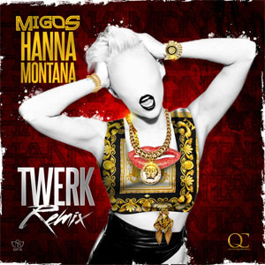 Álbum Hannah Montana (Twerk Remix) de Migos