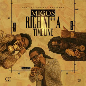 Álbum Rich Ni**a Timeline de Migos