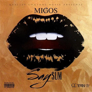 Álbum Say Sum de Migos