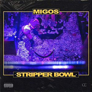 Álbum Stripper Bowl de Migos