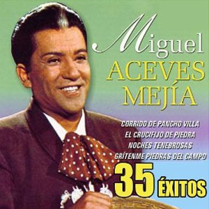 Álbum 35 Éxitos de Miguel Aceves Mejía