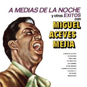 Álbum A Medias De La Noche de Miguel Aceves Mejía
