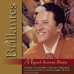Álbum Brillantes de Miguel Aceves Mejía