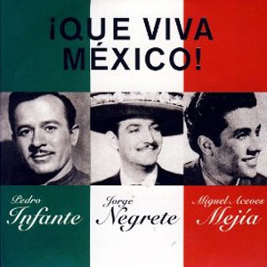 Álbum Que Viva México de Miguel Aceves Mejía