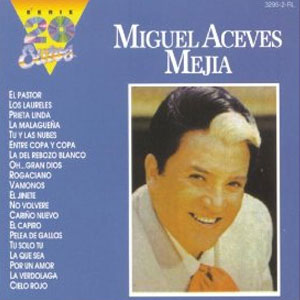Álbum Serie 20 Éxitos de Miguel Aceves Mejía