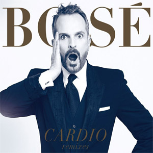 Álbum Cardio (Remixes)  de Miguel Bosé