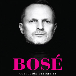 Álbum Colección Definitiva de Miguel Bosé