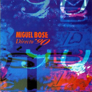 Álbum Directo 90 de Miguel Bosé