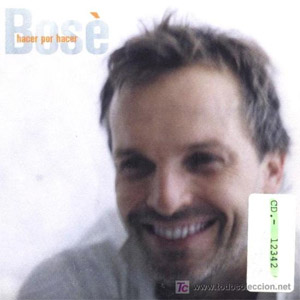 Álbum Hacer Por Hacer (1999) de Miguel Bosé