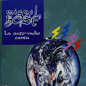 Álbum La Auto Radio Canta de Miguel Bosé