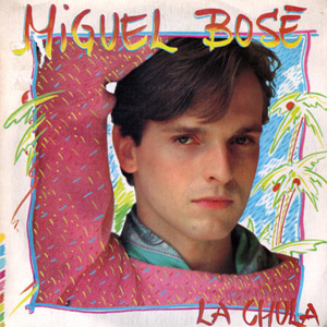 Álbum La Chula de Miguel Bosé