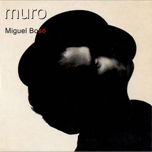 Álbum Muro de Miguel Bosé